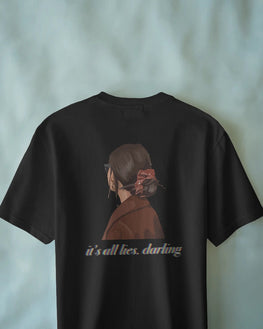Unisex Short Sleeve T-shirt: It's All Lies, Darling