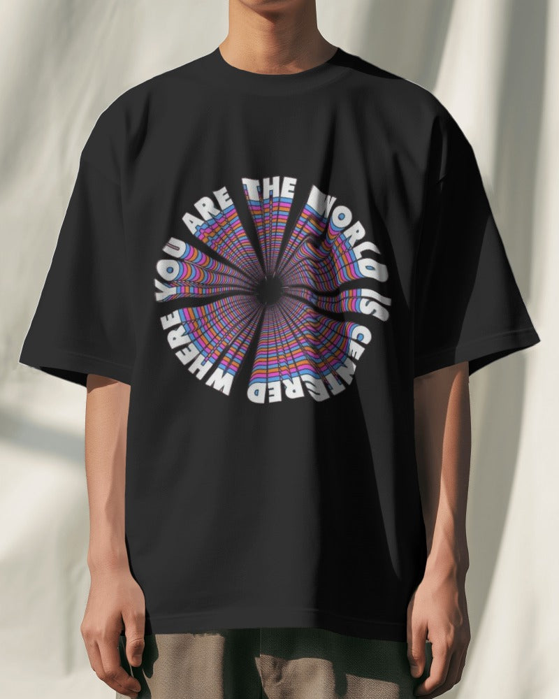 Unisex Short Sleeve T-Shirt: World Is Centered, Where You Are Unisex Short Sleeve T-Shirt: World Is Centered, Where You Are
