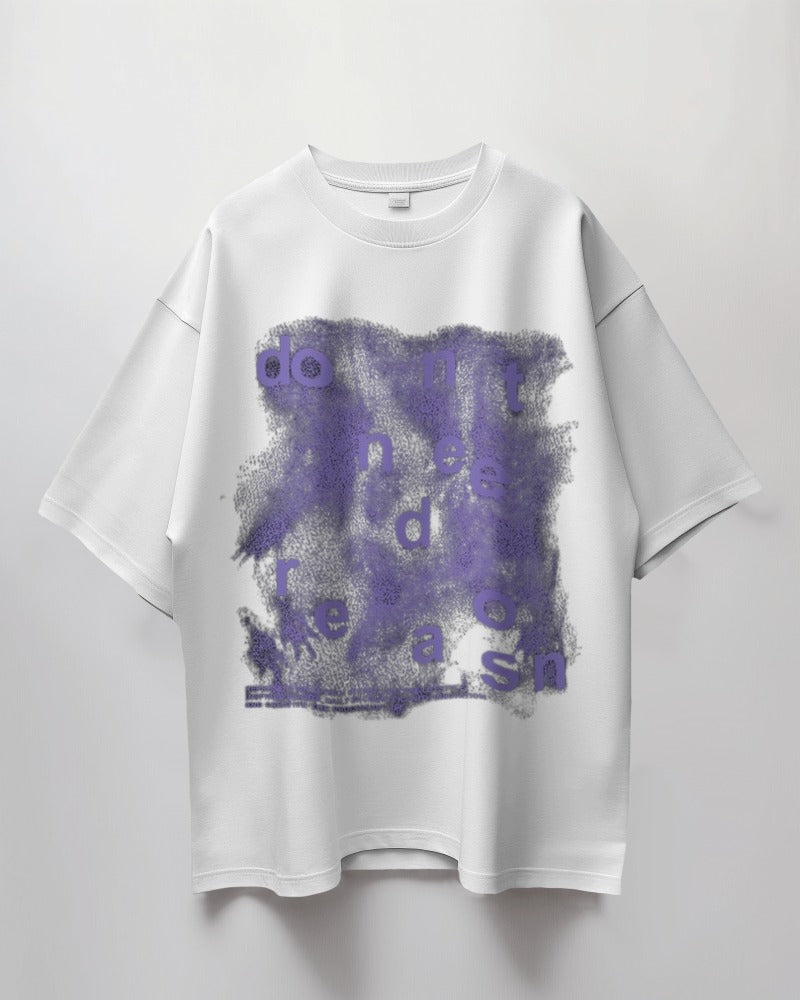 Unisex Short Sleeve T-Shirt: Don't need Reason Unisex Short Sleeve T-Shirt: Don't need Reason