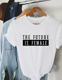 Unisex Short Sleeve T-shirt:THE FUTURE IS FEMALE