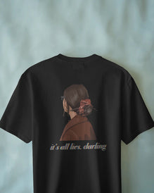 Unisex Short Sleeve T-shirt: It's All Lies, Darling
