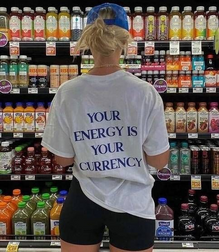 Unisex Short Sleeve T-shirt: Energy is currency