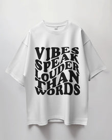 Unisex Short Sleeve T-Shirt: Vibes Speak Louder than Words