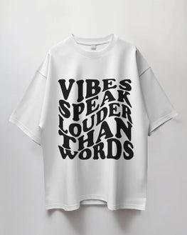 Unisex Short Sleeve T-Shirt: Vibes Speak Louder than Words