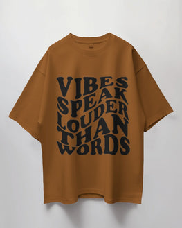 Unisex Short Sleeve T-Shirt: Vibes Speak Louder than Words